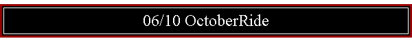 06/10 OctoberRide